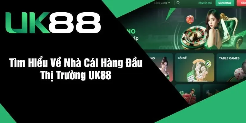 Sơ lược về nhà cái UK88